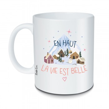 Mug En haut la vie est belle